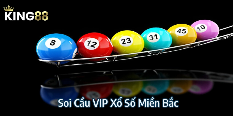 Khái quát dữ liệu chung về soi cầu Vip xổ số miền Bắc